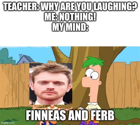 Finneas And Ferb Imgflip