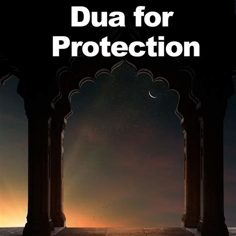 Dua For Protection From Evil And Envious Eye Best Powerful Dua