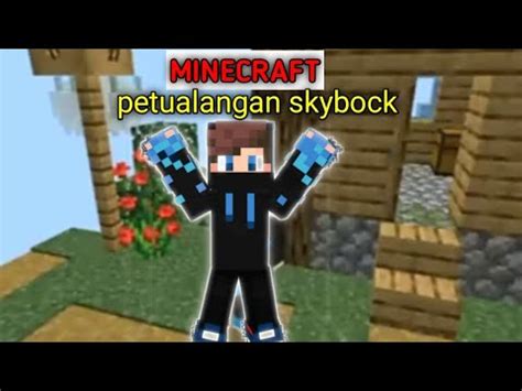 Skyblock Survival Yang Seru Untuk Dimainkan Di 1 19 YouTube