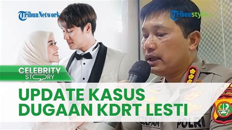 UPDATE Kasus Dugaan KDRT Lesti Kejora 5 Saksi Sudah Diperiksa