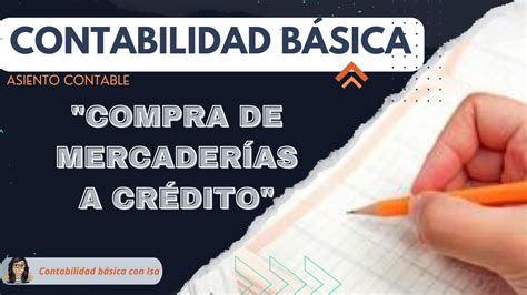 Asiento Contable Compra Mercader As A Credito Youtube