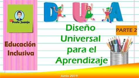 DiseÑo Universal Para El Aprendizaje Parte 2 Youtube