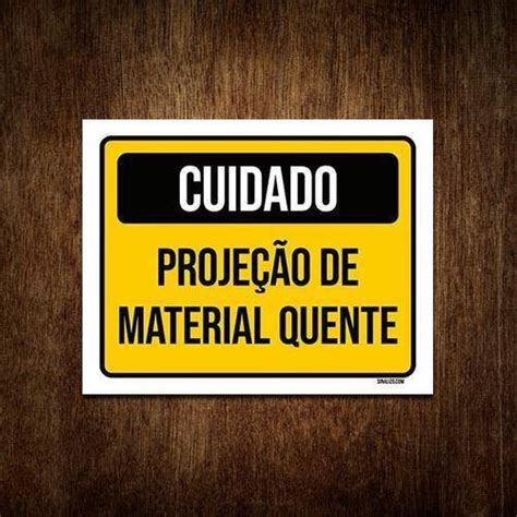 Placa Sinaliza O Cuidado Proje O Material Quente X Madeiramadeira