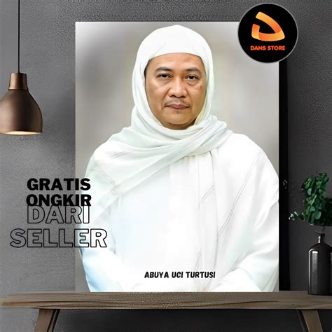 Jual Abuya Uci Turtusi Poster Habib Poster Kyai Poster Ulama Hiasan