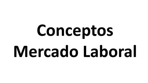 Solution Mercado Laboral Conceptos Bach Studypool