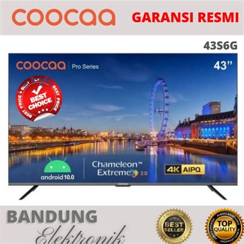 Jual TV LED COOCAA 43 Inch 43S6G ANDROID SMART TV 9 0 GARANSI RESMI