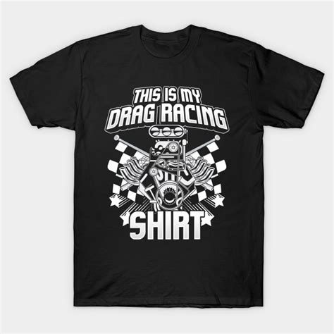 This Is My Drag Racing Shirt Auto Car Race Drag Racing T Shirt