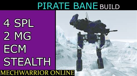 Mwo Build Pirate Bane Spl Mg Ecm Stealth Youtube