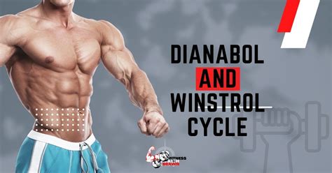 Dianabol And Winstrol Cycle Dosage Benefits And Side Effects