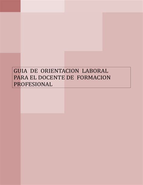 Guia De Orientacion Laboral Para El Docente De Gobierno