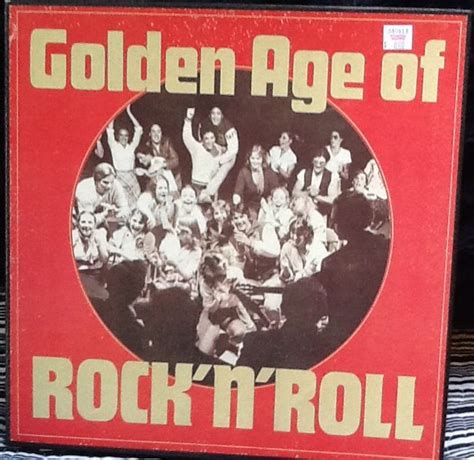 Golden Age Of Rock N Roll Golden Age Rock N Roll Age