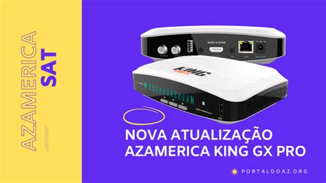 Atualização AZ King GX PRO V1 51 05 11 2024 Clube do AZ Sempre na