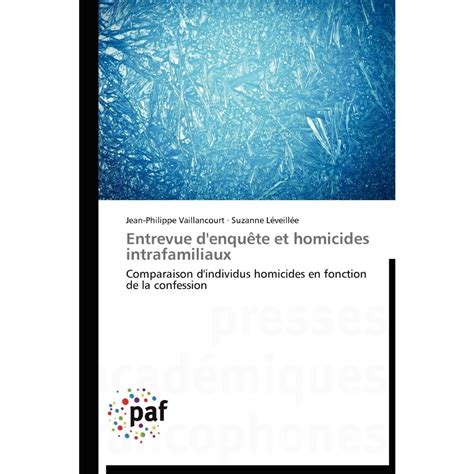 Entrevue Denqu Te Et Homicides Intrafamiliaux Submarino