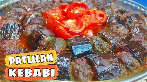 Patlican Kebabi Tar F Turkish Eggplant Kebab Firinda Antep Usul