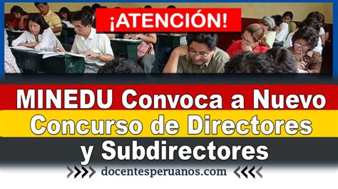 MINEDU Convoca A Nuevo Concurso De Directores Y Subdirectores