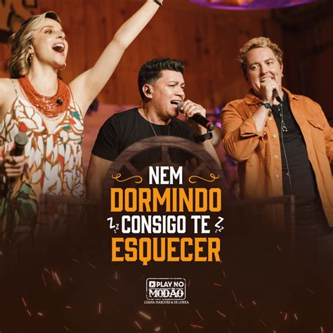 Nem Dormindo Consigo Te Esquecer Single by Play No Modão Spotify