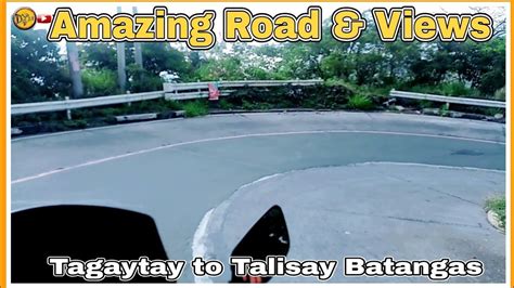 Amazing Roads And Views Tagaytay To Talisay Batangas Gala Rides Dy