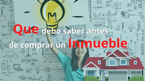 Consejos PrÁcticos Que Debes Saber Antes De Comprar Un Inmueble