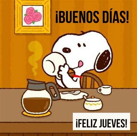 Feliz Jueves Buenos Dias Jueves Buenos Dias Con Snoopy Imagenes De