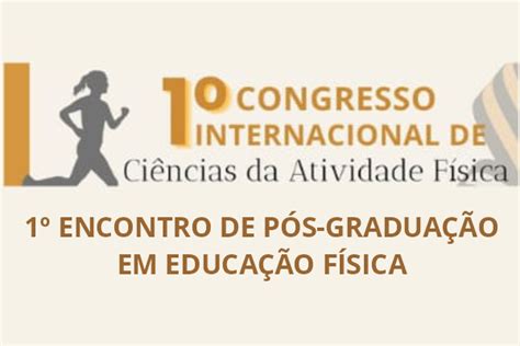 Eventos Virtuais Discutem Desafios Da P S Gradua O Em Educa O F Sica