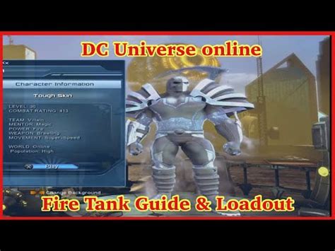 Dcuo Fire Tank Guide Loadout And Guide Youtube