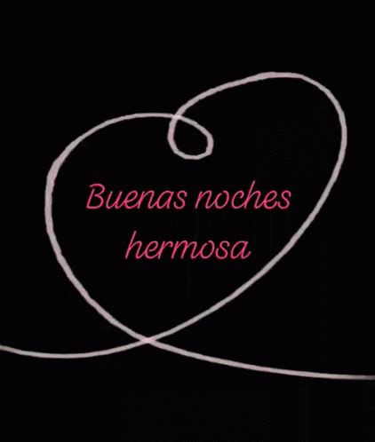 Buenas Noches Hermosa Buenas Noches Hermosa Te Amo Discover