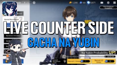 Live Gacha Na Yubin Live Counter Side Youtube