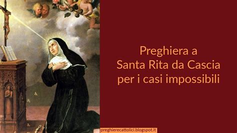 Preghiera A Santa Rita Da Cascia Per I Casi Impossibili Youtube