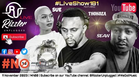 Rizzler Unplugged LiveShow181 Feat Sue X Thokoza X Sean YouTube