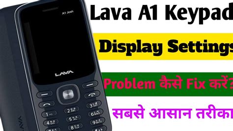 Lava A1 Display Settings Lava Keypad Mobile Settings Lava Display