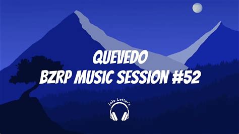 quevedo bzrp session  letralyrics youtube