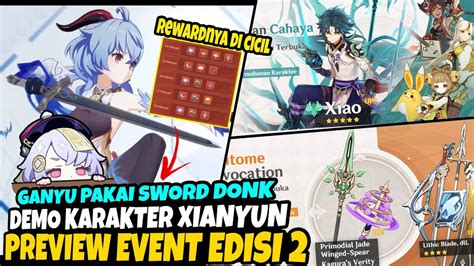 Rewardsnya Di Cicil Ternyata Preview Event Edisi V Xianyun