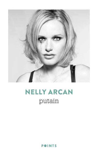 Putain Poche Nelly Arcan Achat Livre Ou Ebook Fnac