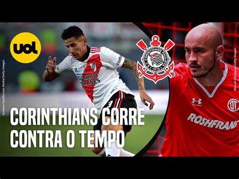 Corinthians Corre Contra O Tempo Para Fechar Com Argentino E Paraguaio