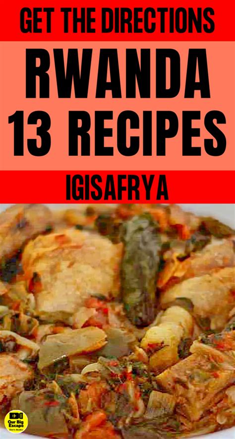 13 Easy Rwandan Recipes