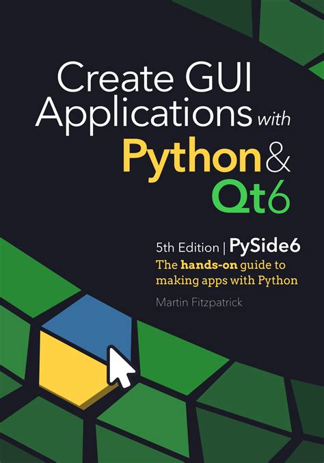 Create Gui Applications With Python And Qt6 Pyside6 Printige Bookstore