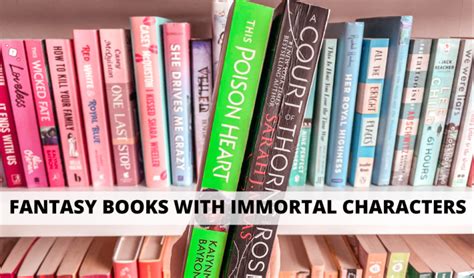 17 Thrilling Fantasy Books with Immortal Characters You'll Love