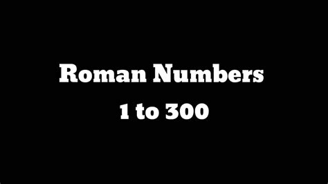 300 Roman Numerals