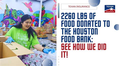 2260 Lbs Of Food Donated To The Houston Food Bank See How We Did It