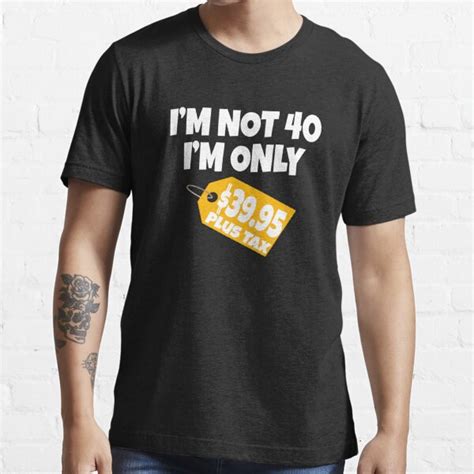 I M Not I M Only Plus Tax T Shirt For Sale By Everything