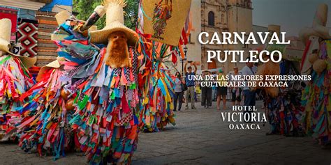 Carnaval Putleco Una De Las Mejores Expresiones Culturales De Oaxaca