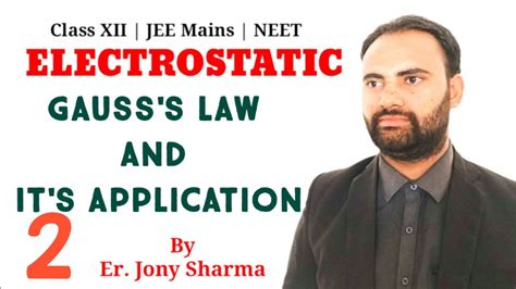 Gausss Law And Its Application Electrostatic Class 12th Physics