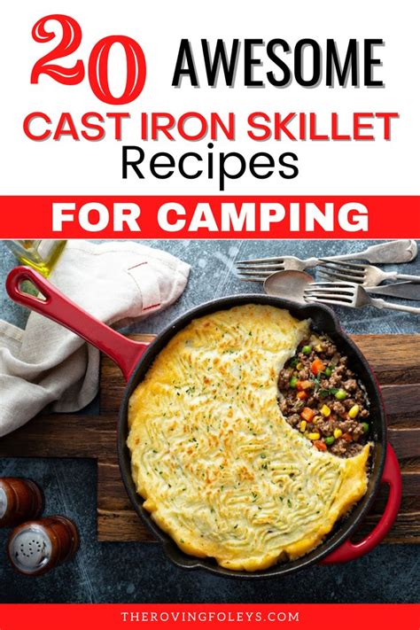 20 Simple Camping Cast Iron Skillet Recipes You Need To Know Exist