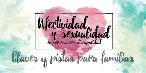 Taller Afectividad Y Sexualidad En Personas Con Discapacidad