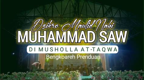 Live Dzikro Maulid Nabi Muhammad Di Musholla At Taqwa Bangkoareh