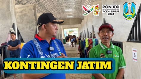 KONTINGEN JATIM Siap Hadapi PON ACEH SUMUT Cabor PACU KUDA DI