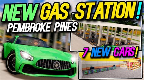 NEW GAS STATION 7 NEW CARS IN PEMBROKE PINES HUGE UPDATE