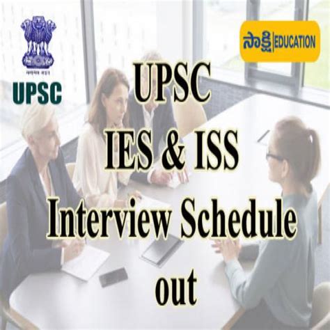 UPSC IES ISS Interview Schedule Out Sakshi Education