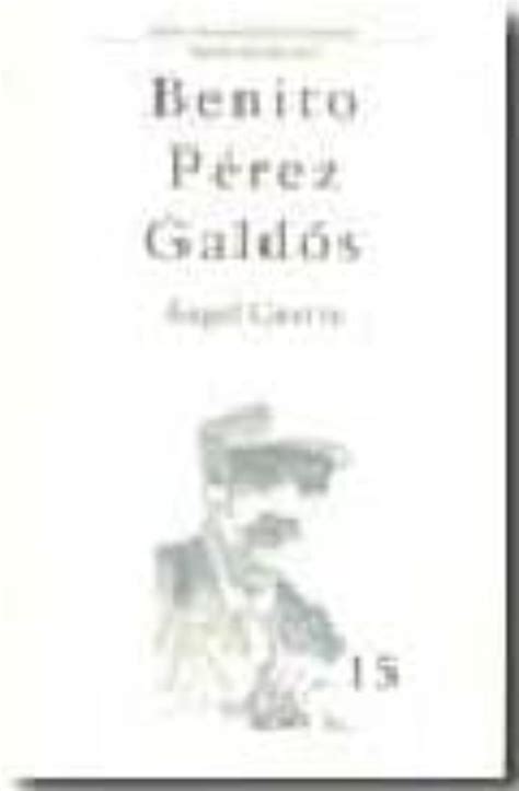 ANGEL GUERRA BENITO PEREZ GALDOS XV BENITO PEREZ GALDOS Casa Del