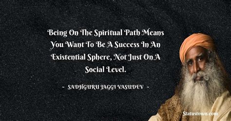 Being On The Spiritual Path Means You Want To Be A Success In An